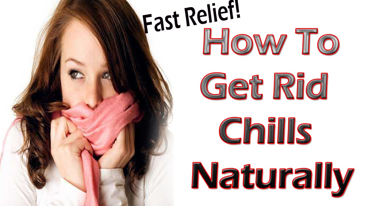 How To Get Rid Of Body Aches Fever Chills A Best Fashion