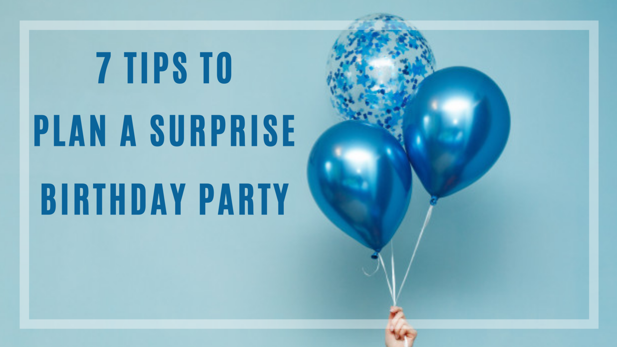 7-tips-to-plan-a-surprise-birthday-party-a-best-fashion