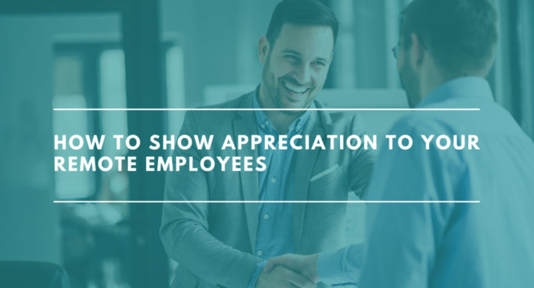 How to Show Appreciation to Remote Employees - A Best Fashion