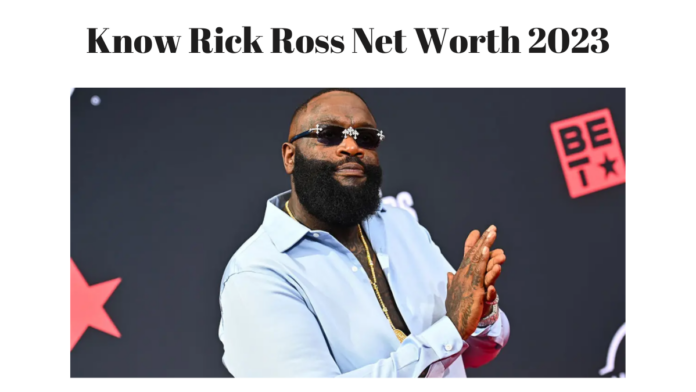 rick ross net worth 2023