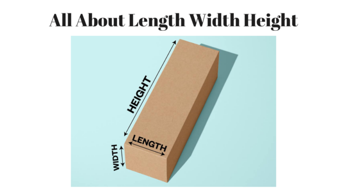 length width height