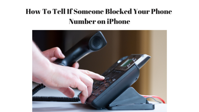 How To Tell If Someone Blocked Your Phone Number on iPhone