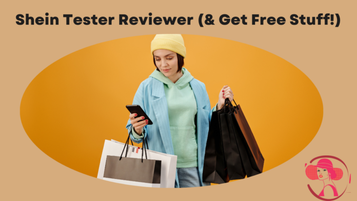 shein tester reviewer