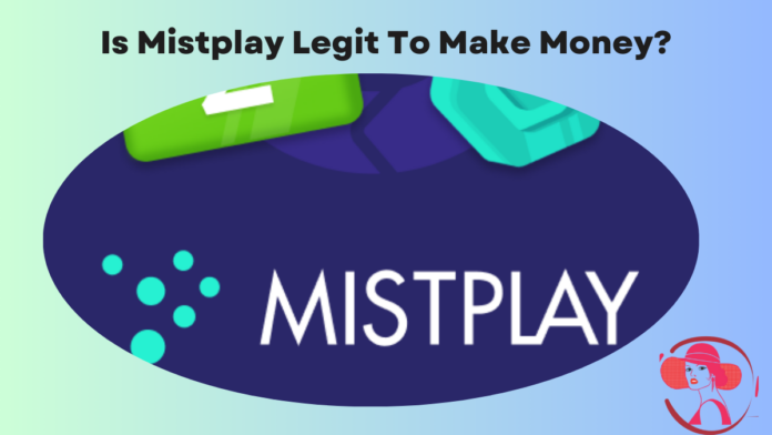 is mistplay legit