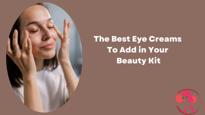 best eye cream