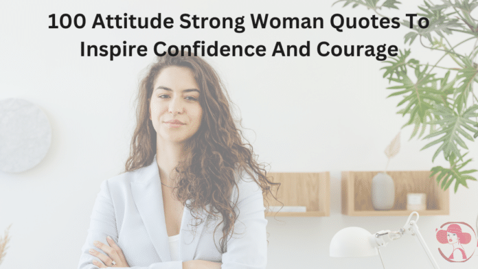 attitude strong woman quotes