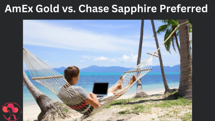 AmEx Gold vs. Chase Sapphire Preferred